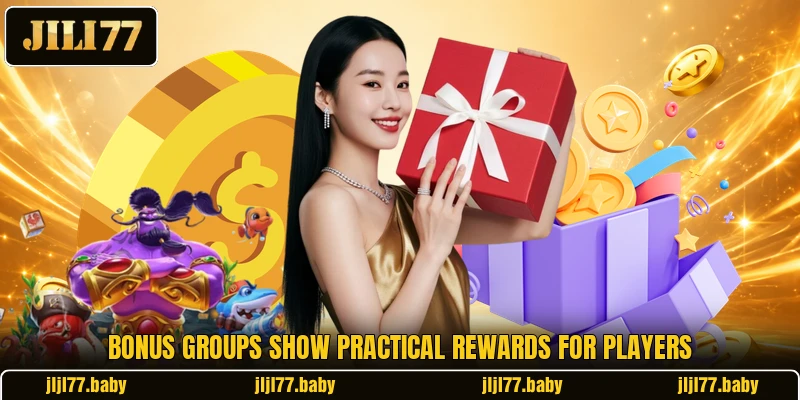 Bonus groups show practical rewards for players Bonus groups show practical rewards for players