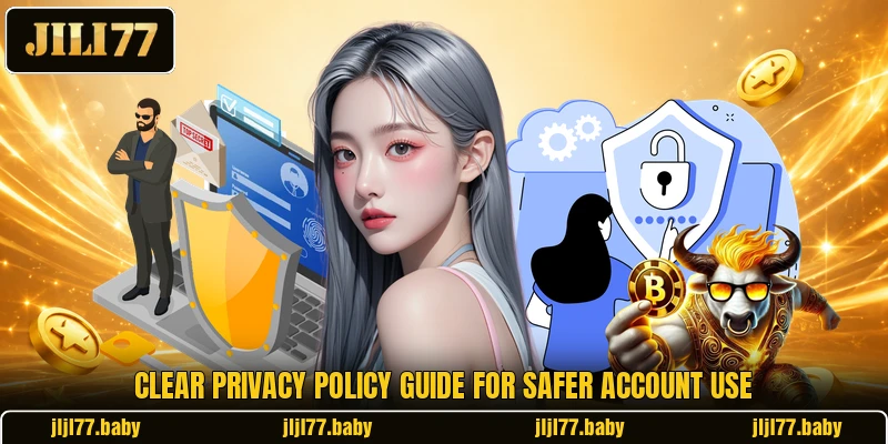Clear privacy policy guide for safer account use Clear privacy policy guide for safer account use