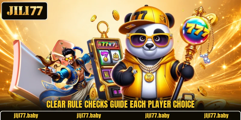 Clear rule checks guide each player choice Clear rule checks guide each player choice