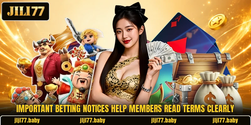 Important betting notices help members read terms clearly Important betting notices help members read terms clearly