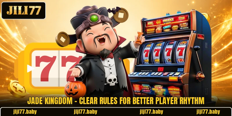 Jade Kingdom - Clear Rules For Better Player Rhythm Jade Kingdom - Clear Rules For Better Player Rhythm