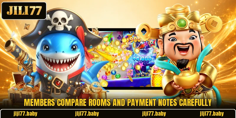 Members compare rooms and payment notes carefully Members compare rooms and payment notes carefully