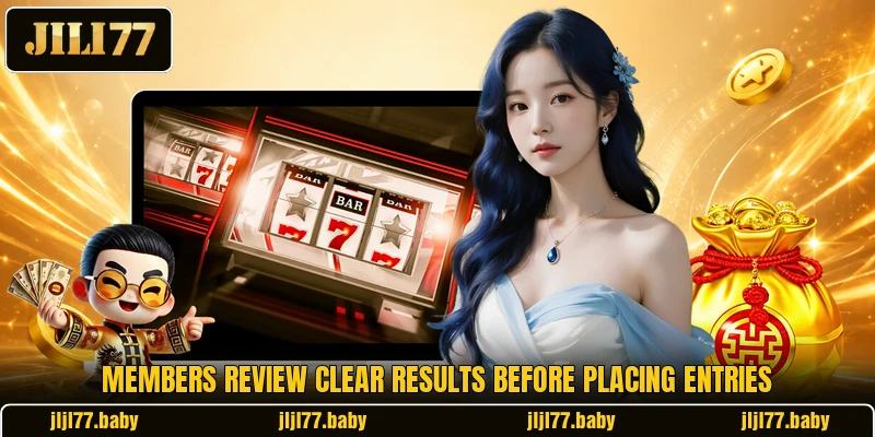 Members review clear results before placing entries Members review clear results before placing entries