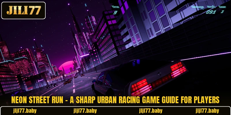 Neon Street Run - A Sharp Urban Racing Game Guide For Players Neon Street Run - A Sharp Urban Racing Game Guide For Players