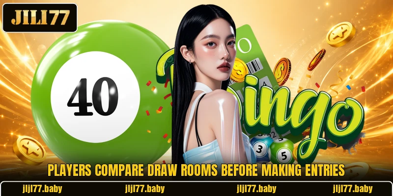Clear draw rooms help players review tickets Clear draw rooms help players review tickets