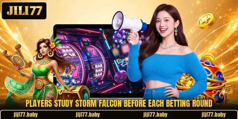 Players study Storm Falcon before each betting round Players study Storm Falcon before each betting round