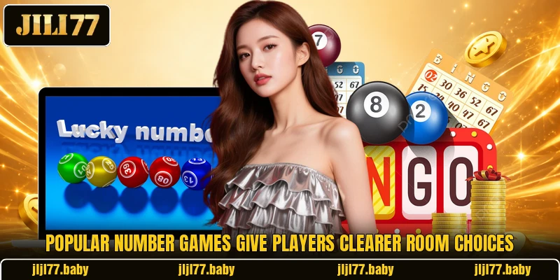 Popular number games give players clearer room choices Popular number games give players clearer room choices