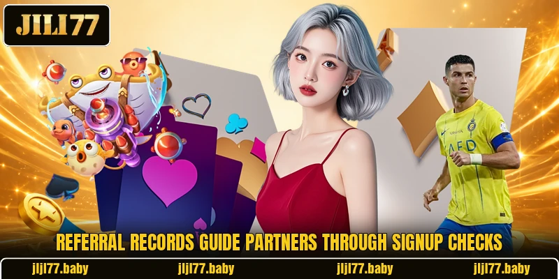 Referral records guide partners through signup checks Referral records guide partners through signup checks