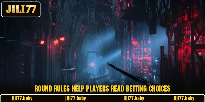 Round rules help players read betting choices Round rules help players read betting choices
