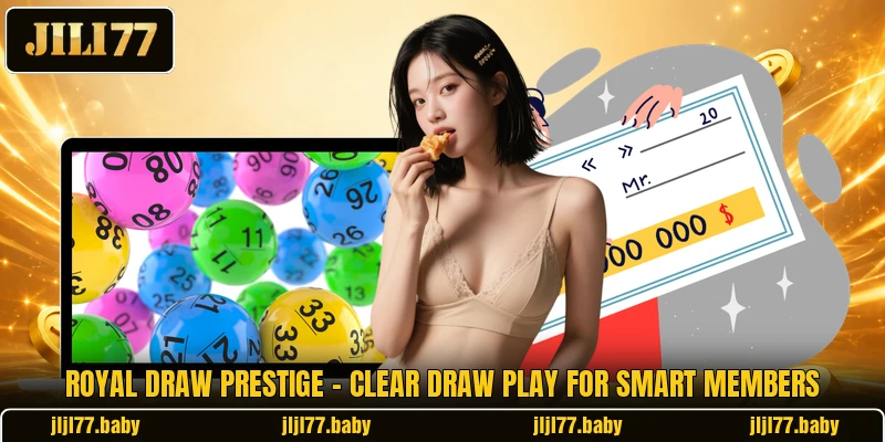 Royal Draw Prestige - Clear Draw Play For Smart Members Royal Draw Prestige - Clear Draw Play For Smart Members