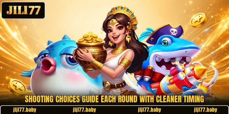 Shooting choices guide each round with cleaner timing Shooting choices guide each round with cleaner timing