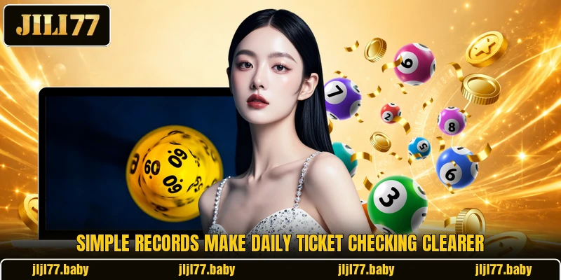 Simple records make daily ticket checking clearer Simple records make daily ticket checking clearer