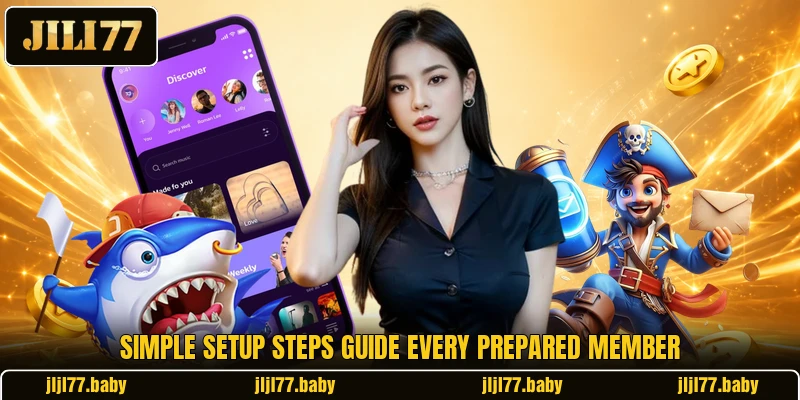Simple setup steps guide every prepared member Simple setup steps guide every prepared member